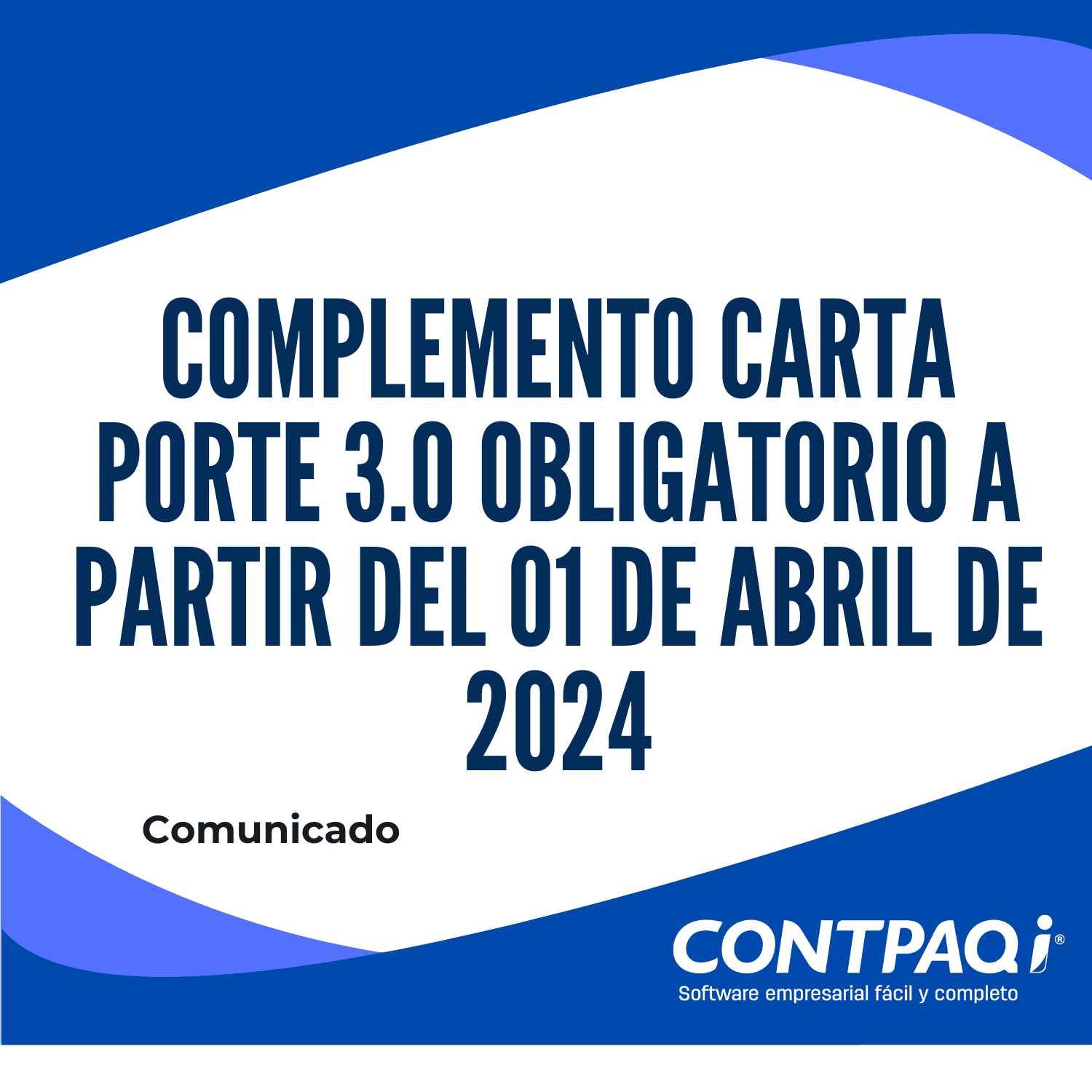 Complemento Carta Porte 3.0 obligatorio a partir del 01 de abril de 2024